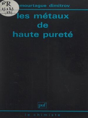 cover image of Les métaux de haute pureté